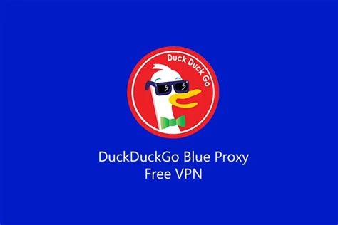 Duckduckgo Blue Proxy Gratis Akses Seluruh Situs Terlarang
